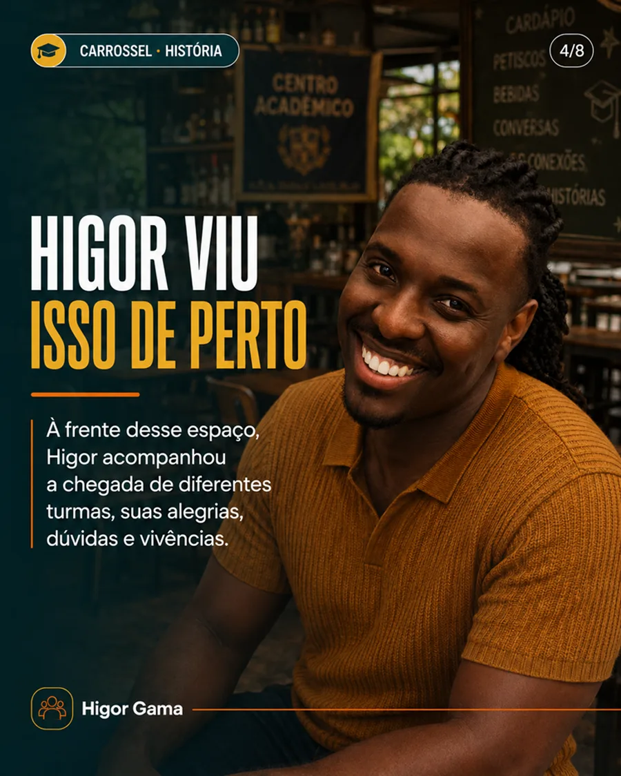 Higor viu isso de perto